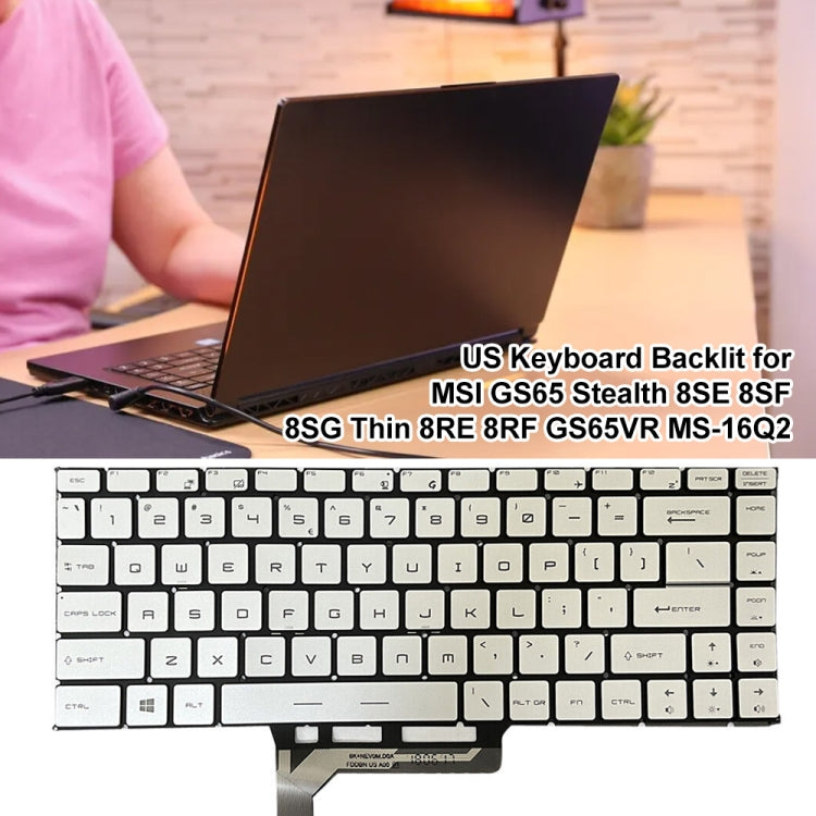 US Version Laptop Keyboard with Backlight for MSI GS65 / GS65VR / MS-16Q2 / Stealth 8SE /8SF / 8SG /Thin 8RE / Thin 8RF (Silver) - Replacement Keyboards by PMC TechLife | Online Shopping South Africa | PMC TechLife | Buy Now Pay Later Mobicred